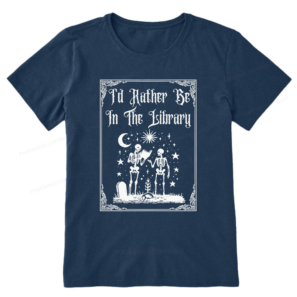 Pagewings I'd Rather Be In The Library Unisex Classic T-shirt