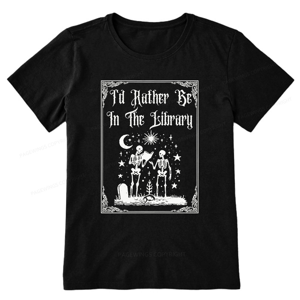 Pagewings I'd Rather Be In The Library Unisex Classic T-shirt