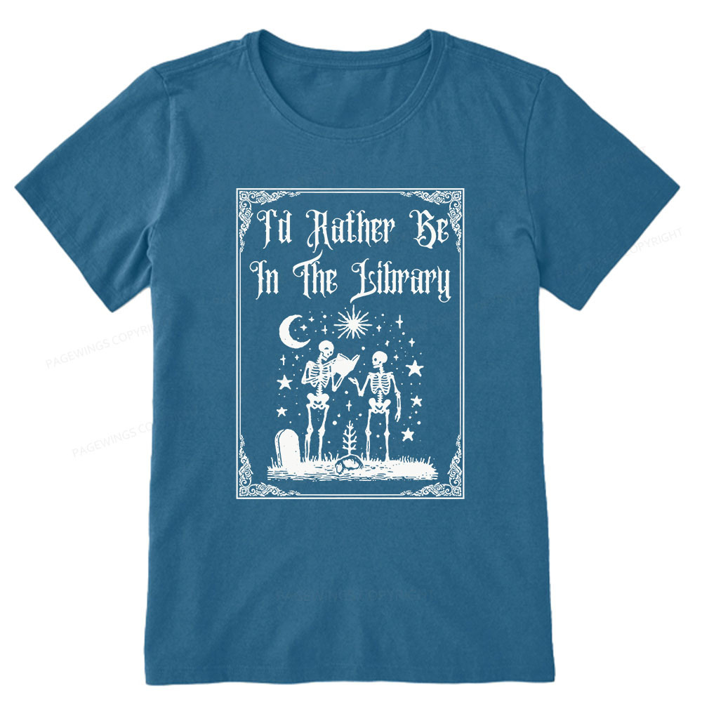 Pagewings I'd Rather Be In The Library Unisex Classic T-shirt