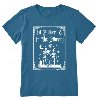 Pagewings I'd Rather Be In The Library Unisex Classic T-shirt