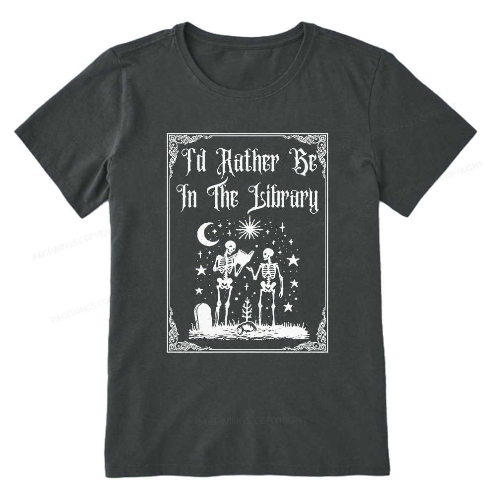 Pagewings I'd Rather Be In The Library Unisex Classic T-shirt
