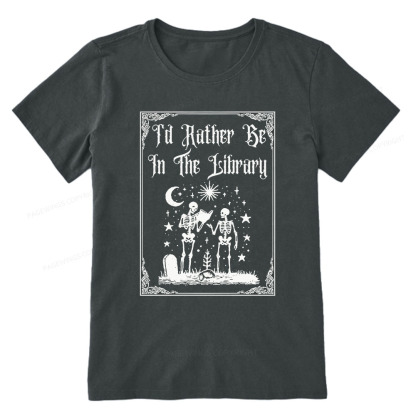 Pagewings I'd Rather Be In The Library Unisex Classic T-shirt