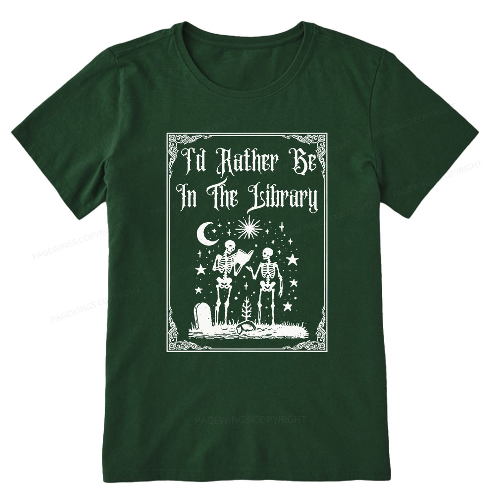 Pagewings I'd Rather Be In The Library Unisex Classic T-shirt