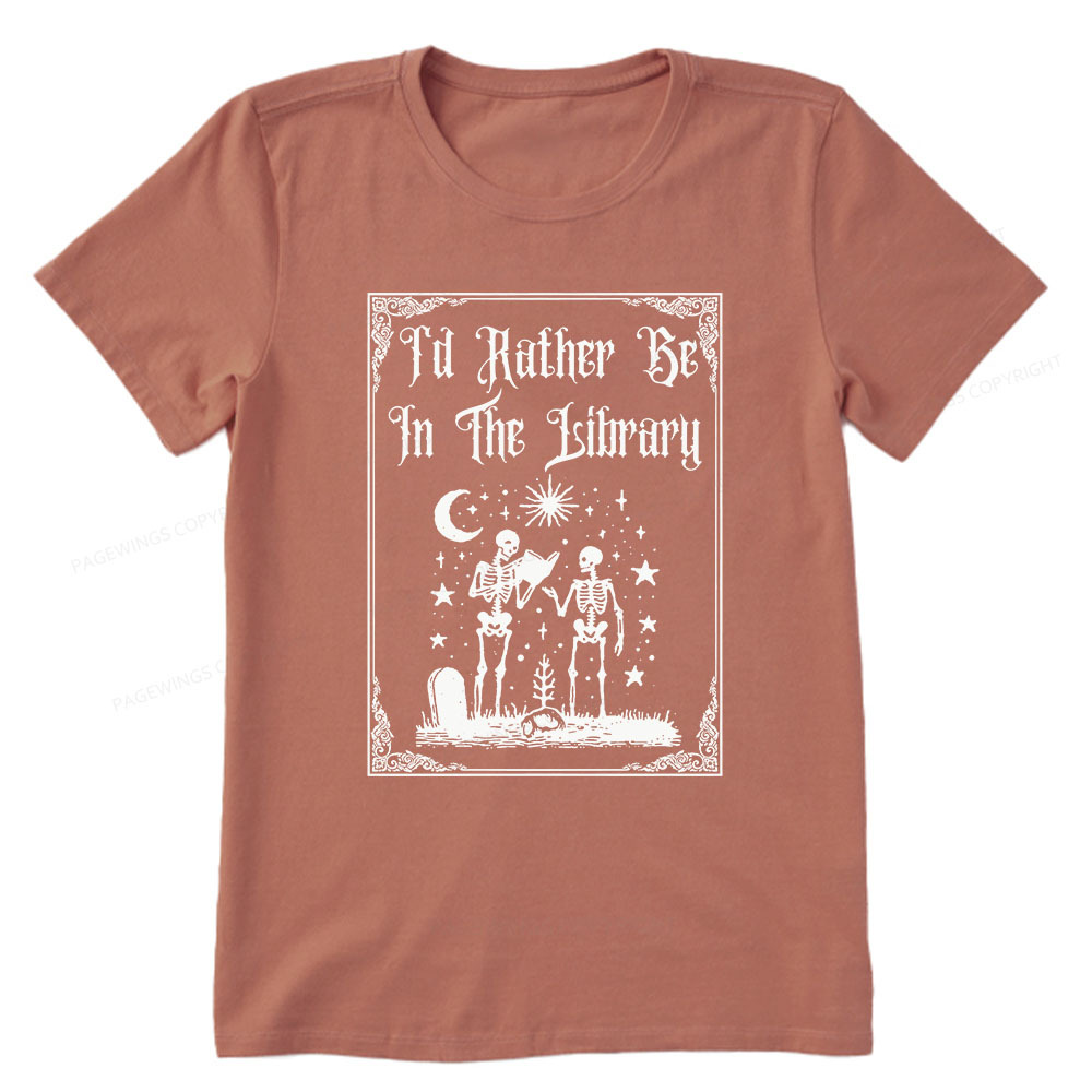 Pagewings I'd Rather Be In The Library Unisex Classic T-shirt