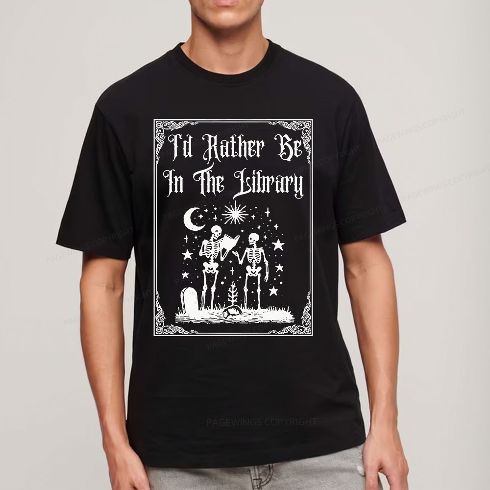 Pagewings I'd Rather Be In The Library Unisex Classic T-shirt