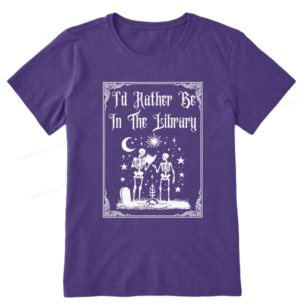 Pagewings I'd Rather Be In The Library Unisex Classic T-shirt