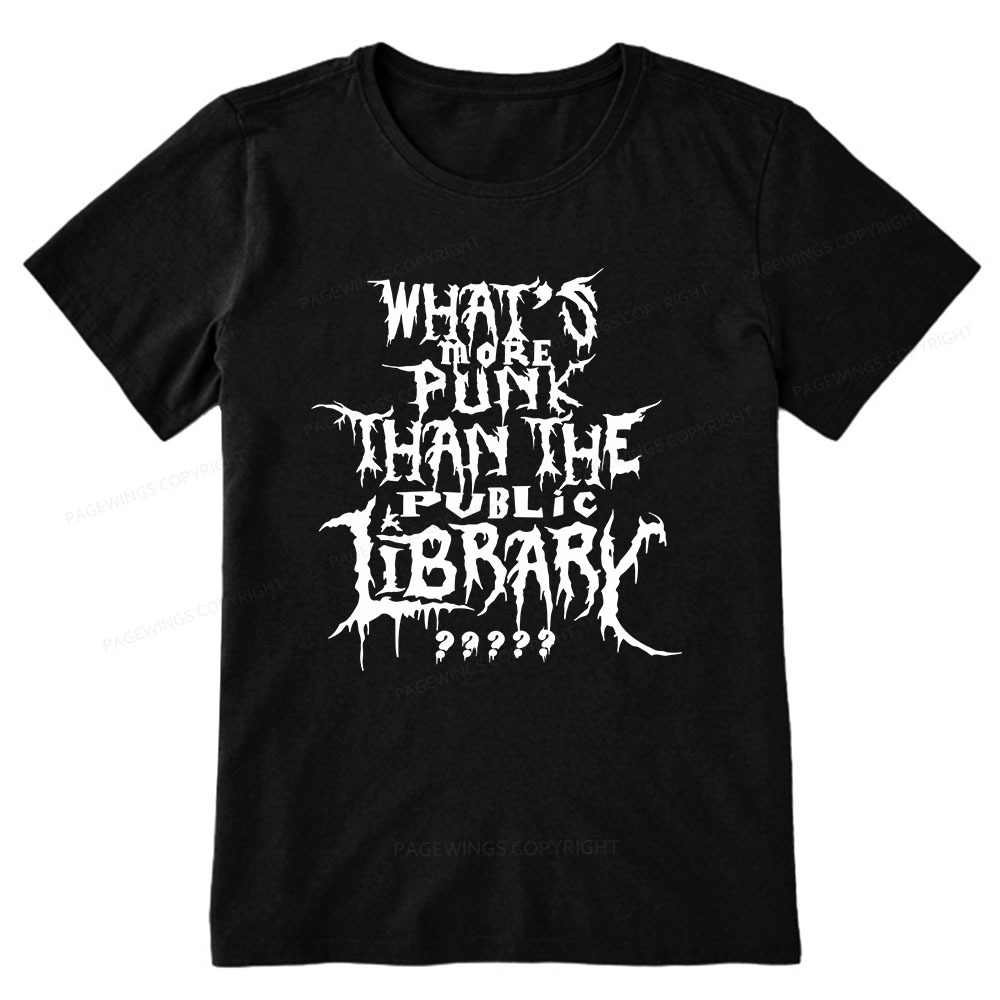 Pagewings What's More Punk Than The Public Library Unisex Classic T-sh