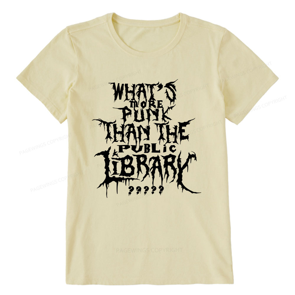 Pagewings What's More Punk Than The Public Library Unisex Classic T-shirt