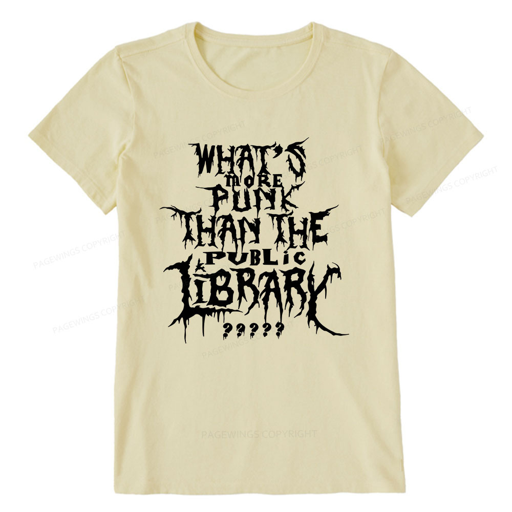 Pagewings What's More Punk Than The Public Library Unisex Classic T-shirt