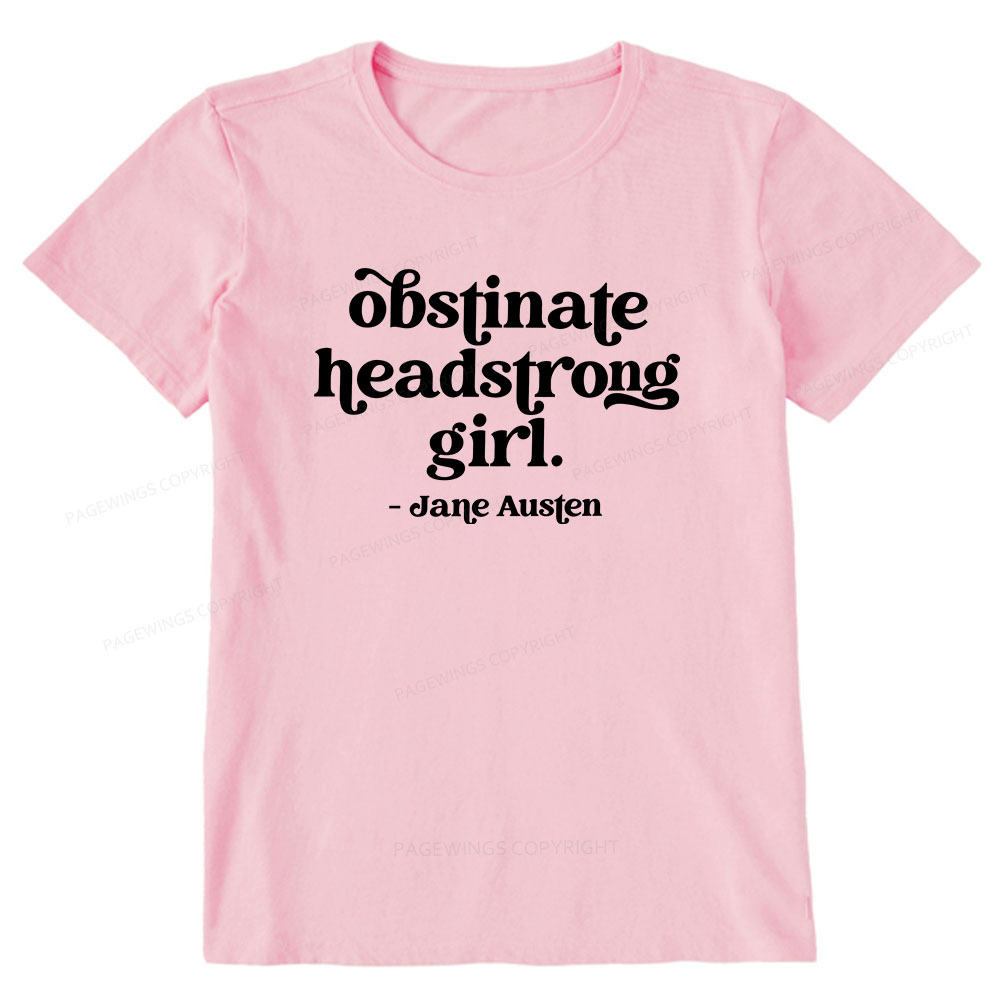 Pagewings That Obstinate Headstrong Girl Unisex Classic T-shirt