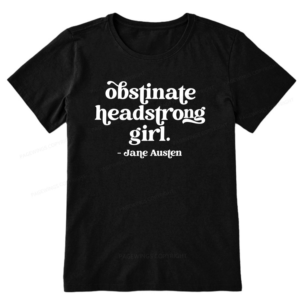 Pagewings That Obstinate Headstrong Girl Unisex Classic T-shirt
