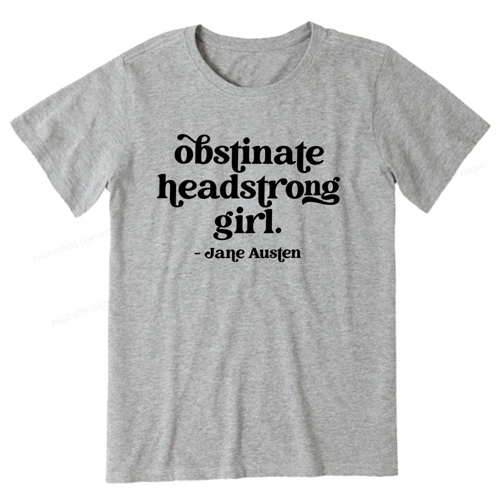 Pagewings That Obstinate Headstrong Girl  Unisex Classic T-shirt