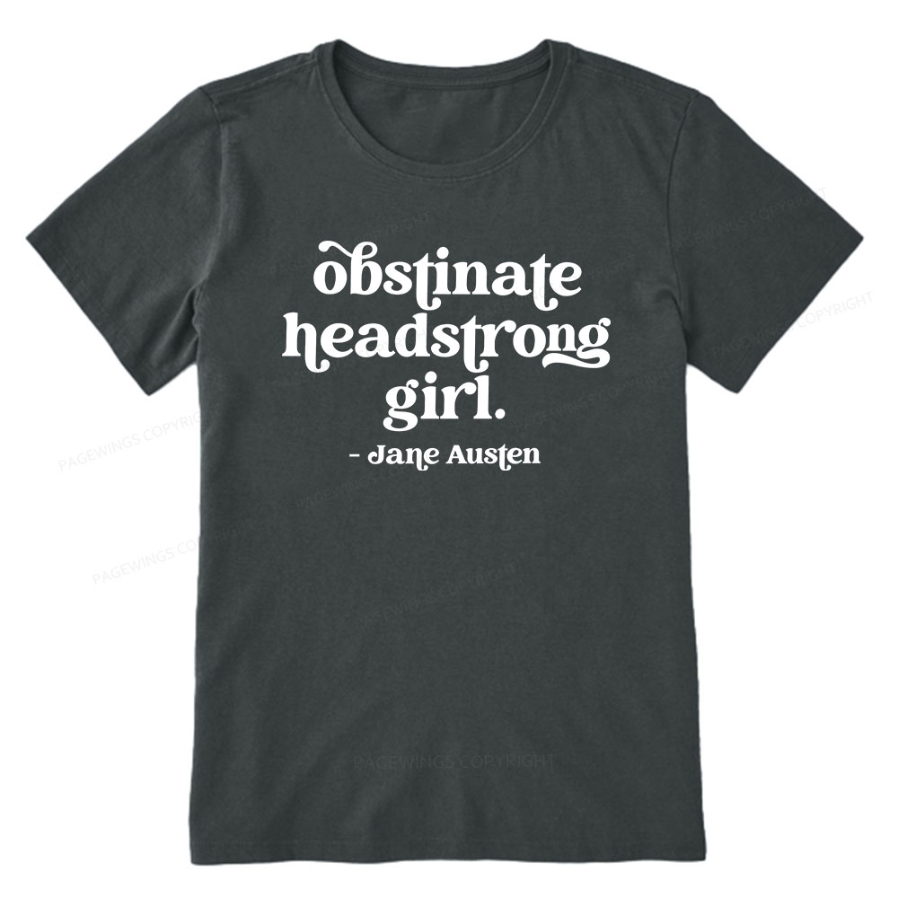 Pagewings That Obstinate Headstrong Girl  Unisex Classic T-shirt