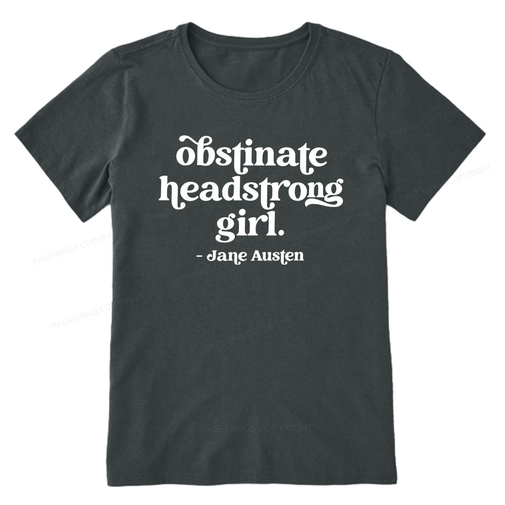 Pagewings That Obstinate Headstrong Girl  Unisex Classic T-shirt