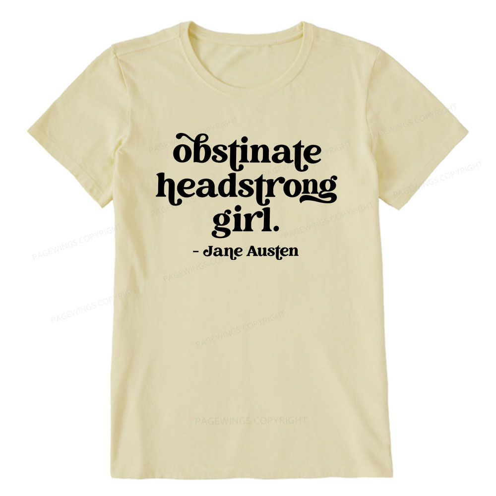 Pagewings That Obstinate Headstrong Girl  Unisex Classic T-shirt