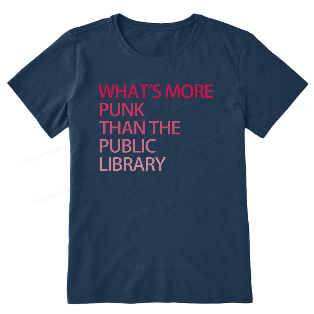 Pagewings What's More Punk That The Public Library Unisex Classic T-shirt