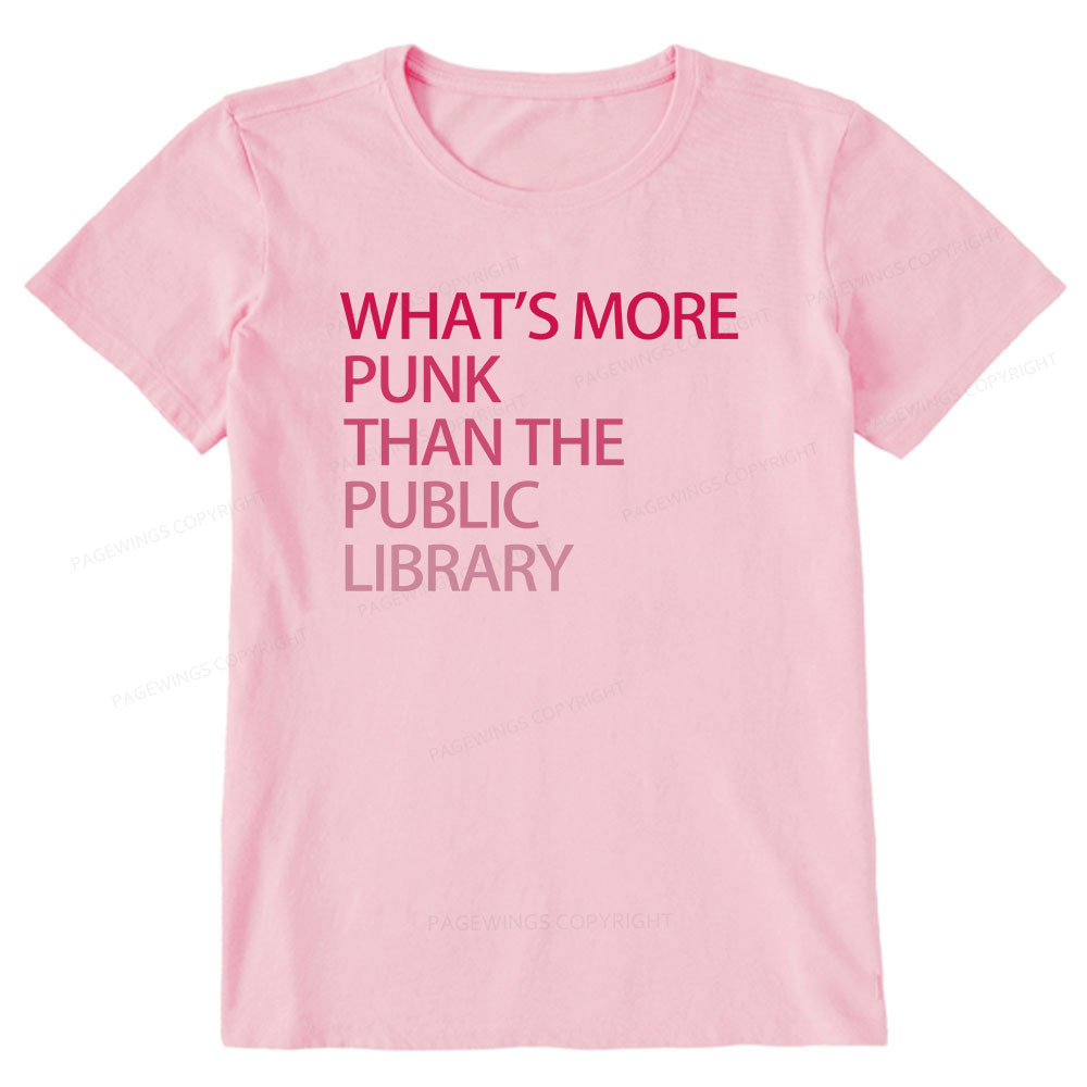 Pagewings What's More Punk That The Public Library Unisex Classic T-shirt