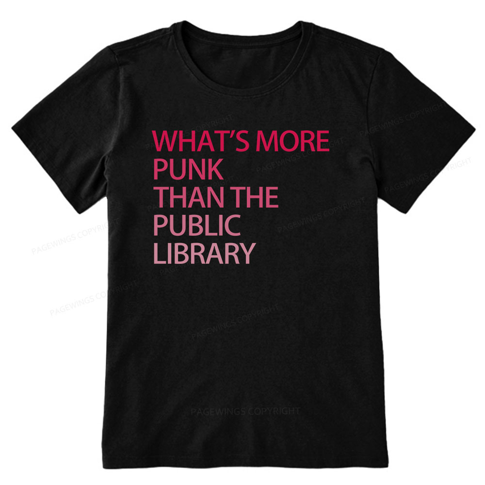 Pagewings What's More Punk That The Public Library Unisex Classic T-shirt