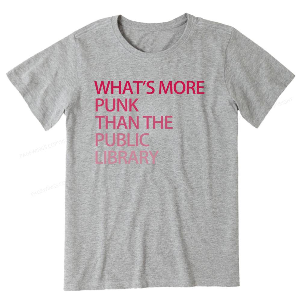 Pagewings What's More Punk That The Public Library Unisex Classic T-shirt