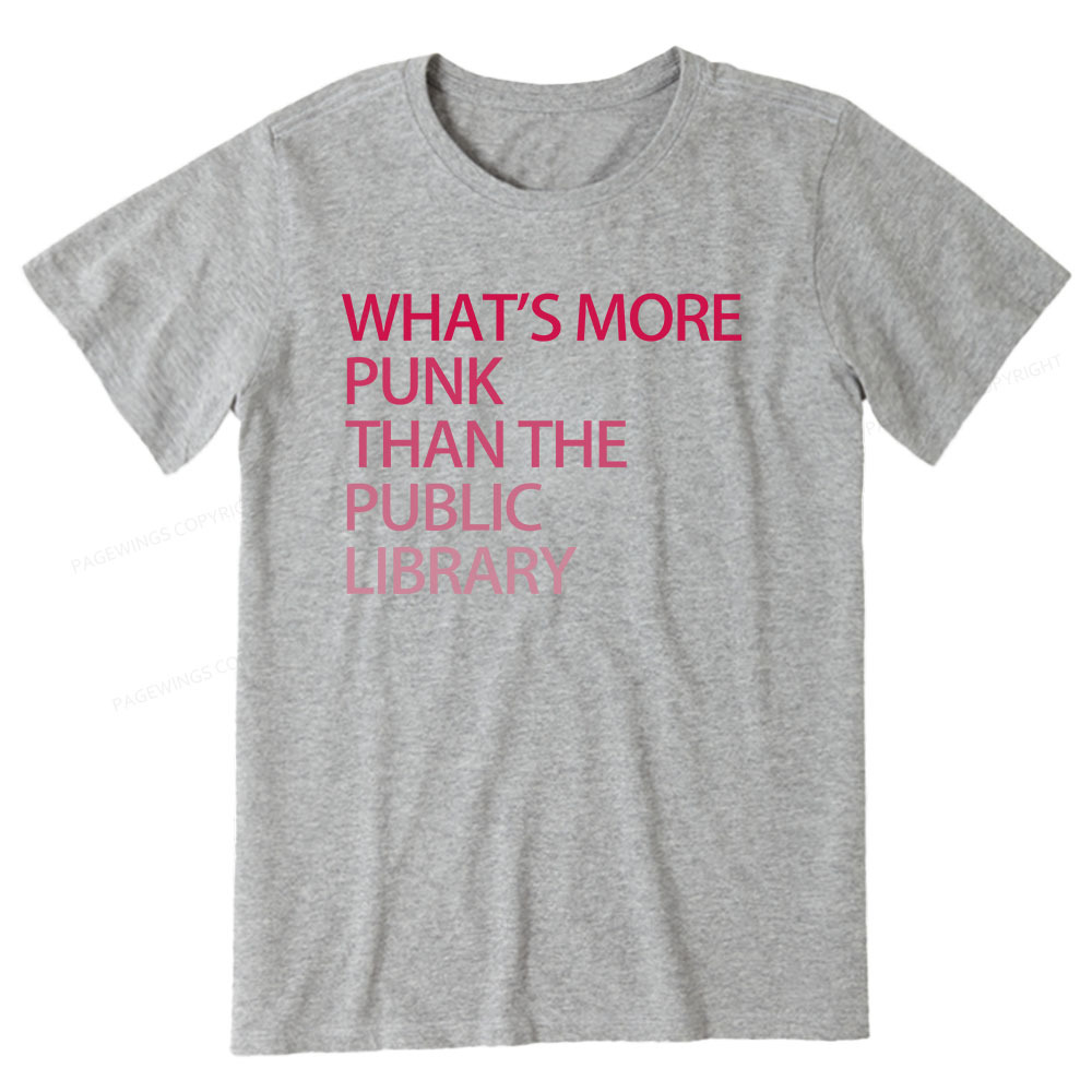 Pagewings What's More Punk That The Public Library Unisex Classic T-shirt