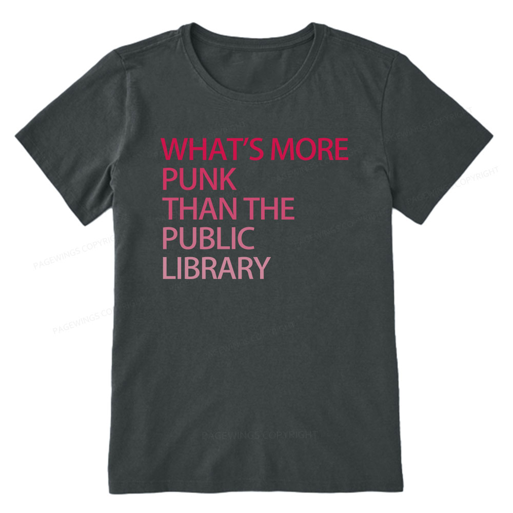 Pagewings What's More Punk That The Public Library Unisex Classic T-shirt