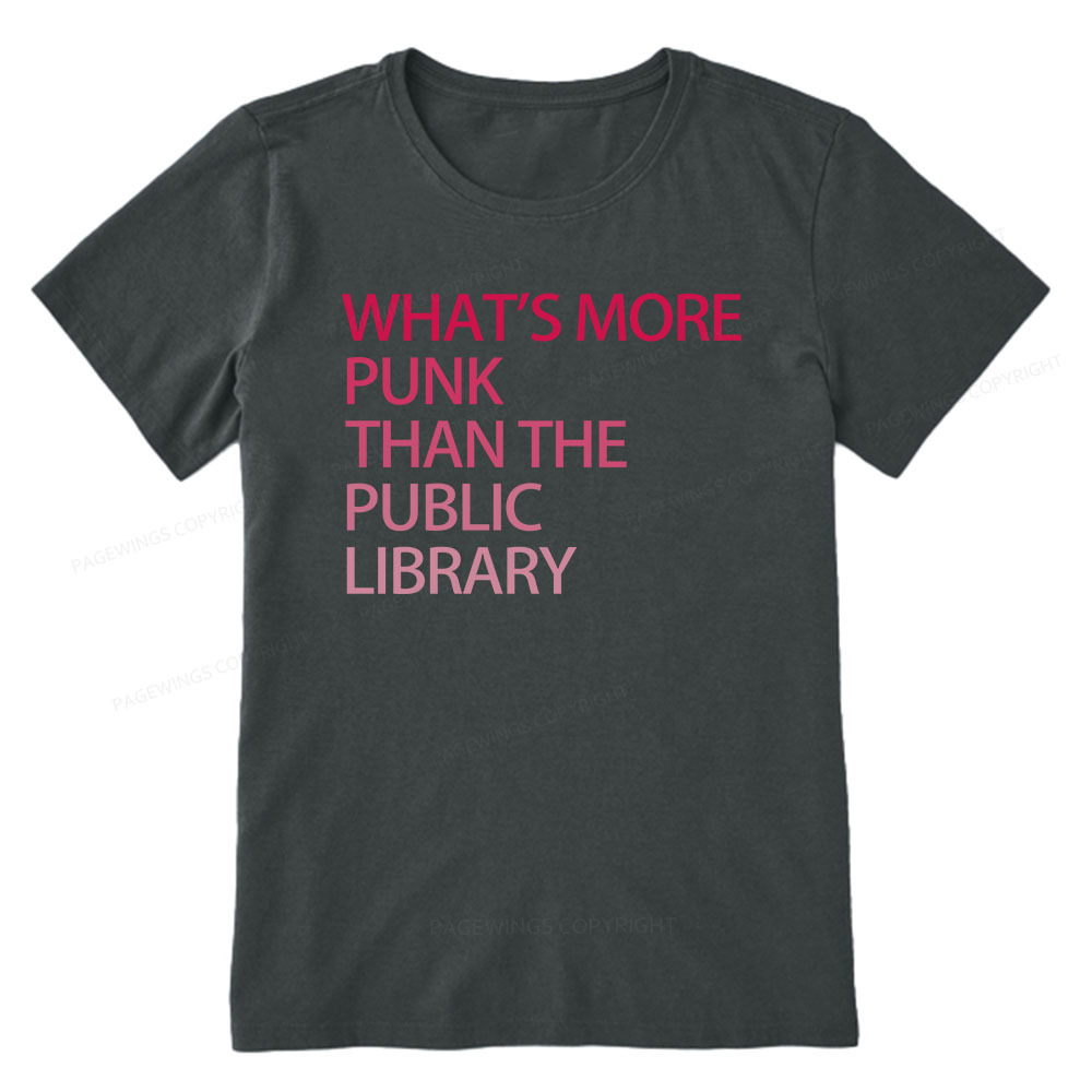 Pagewings What's More Punk That The Public Library Unisex Classic T-shirt