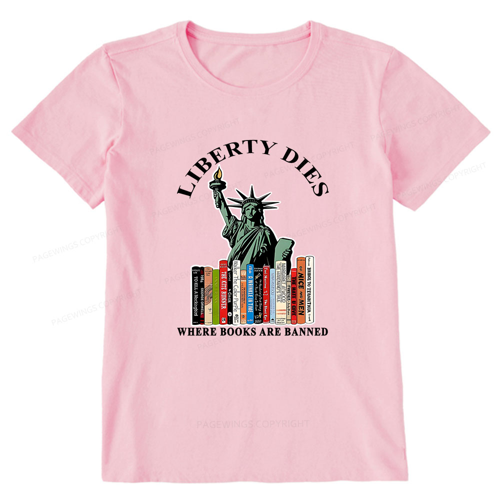 Pagewings Liberty Dies Where Books Are Banned Unisex Classic T-shirt
