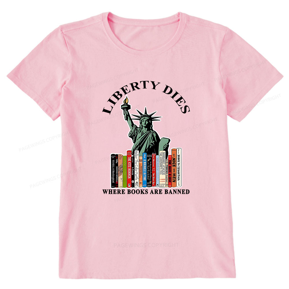 Pagewings Liberty Dies Where Books Are Banned Unisex Classic T-shirt