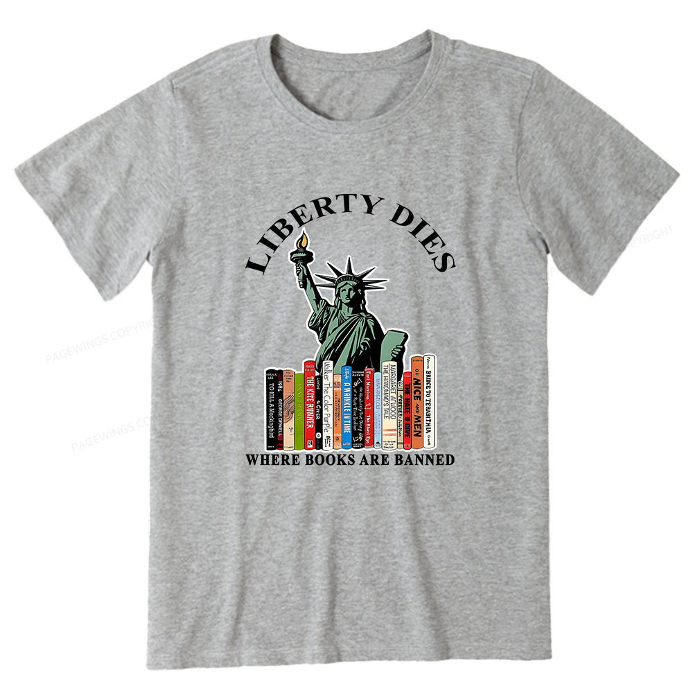 Pagewings Liberty Dies Where Books Are Banned Unisex Classic T-shirt