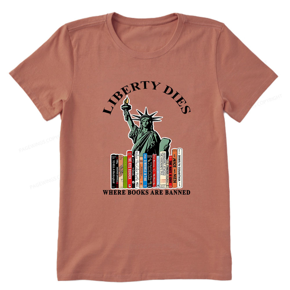 Pagewings Liberty Dies Where Books Are Banned Unisex Classic T-shirt