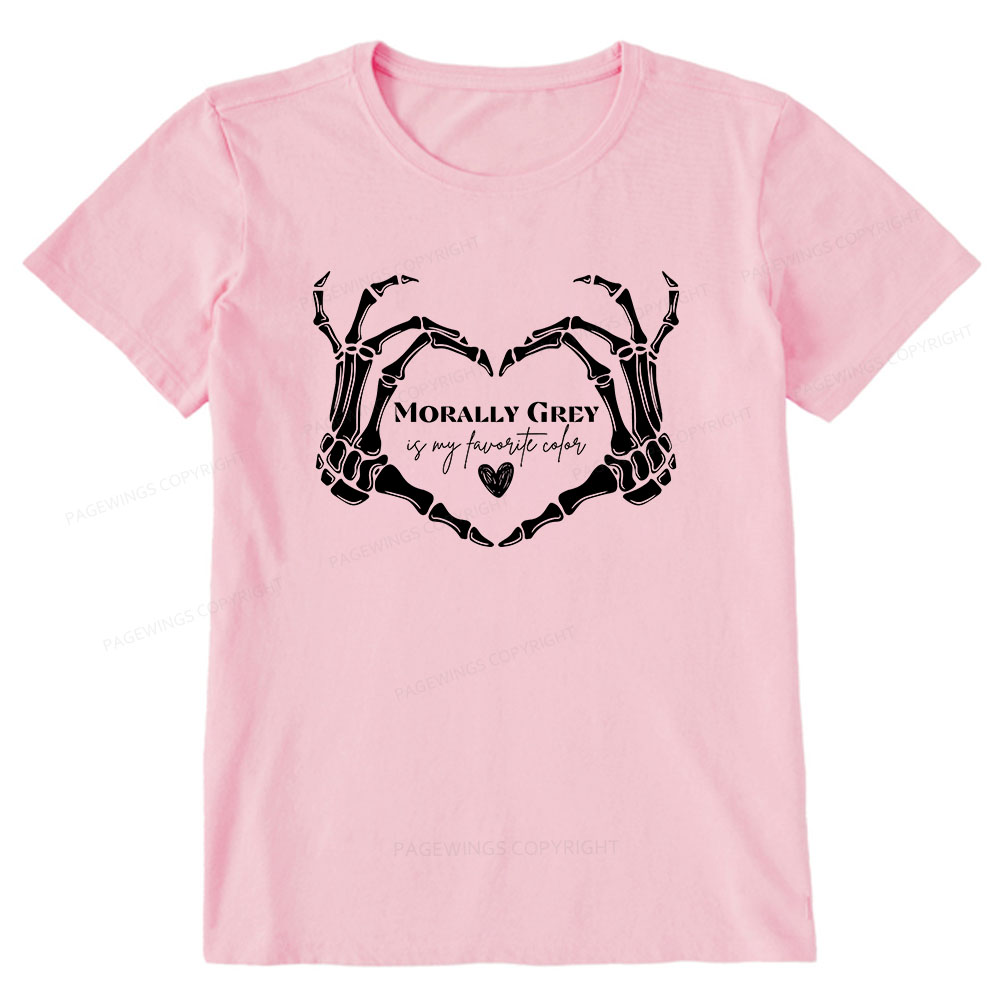 Pagewings Morally Grey Shirt My Favorite Color Unisex Classic T-shirt