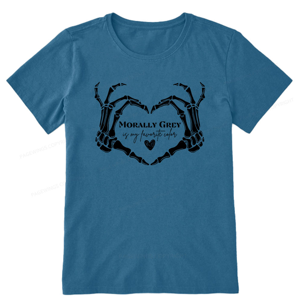 Pagewings Morally Grey Shirt My Favorite Color Unisex Classic T-shirt