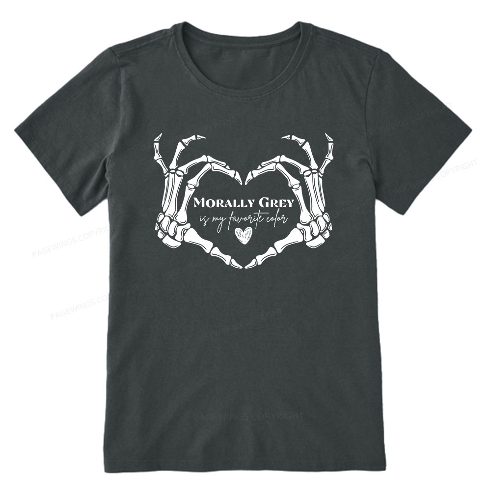 Pagewings Morally Grey Shirt My Favorite Color Unisex Classic T-shirt