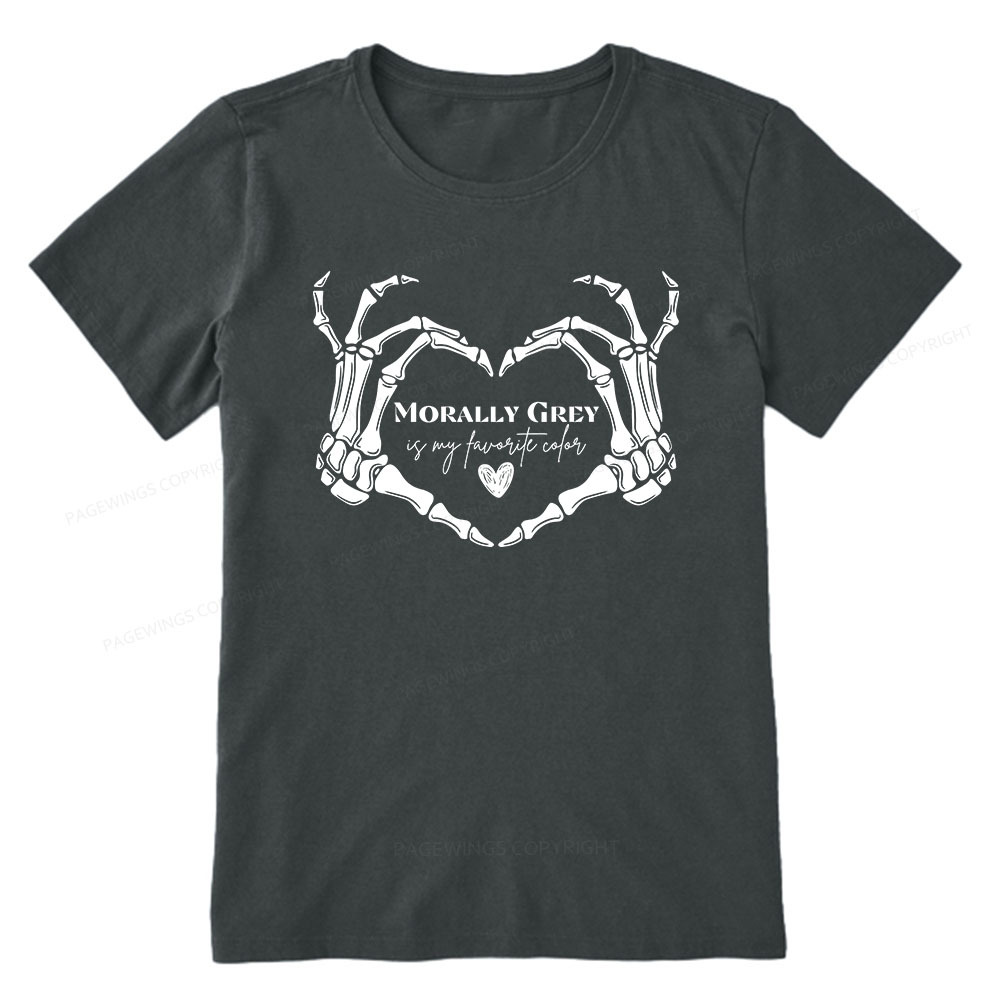 Pagewings Morally Grey Shirt My Favorite Color Unisex Classic T-shirt