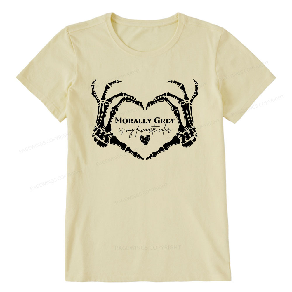 Pagewings Morally Grey Shirt My Favorite Color Unisex Classic T-shirt