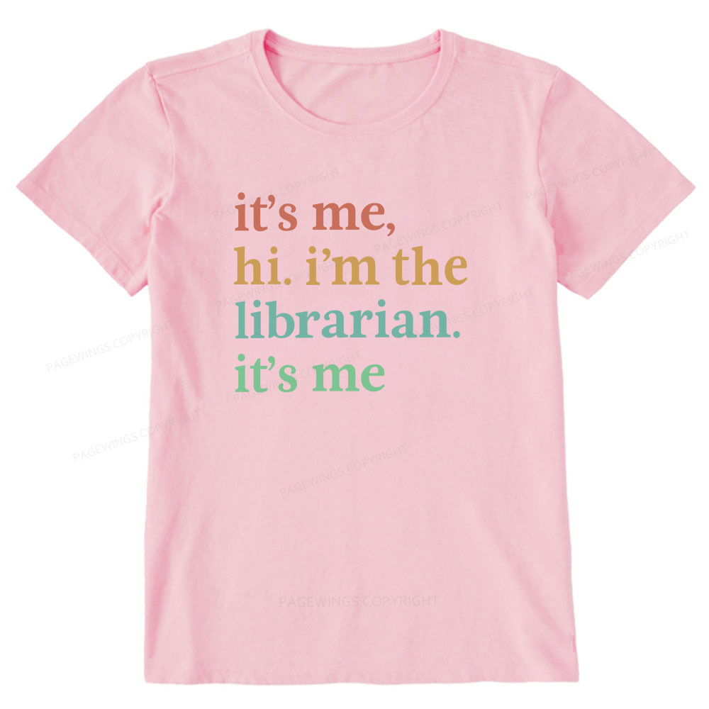 Pagewings It's Me Hi I'm The Librarian It's Me Unisex Classic T-shirt