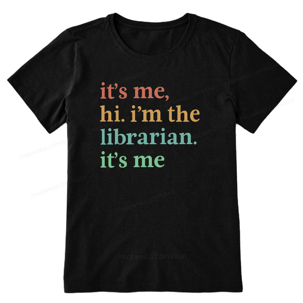 Pagewings It's Me Hi I'm The Librarian It's Me Unisex Classic T-shirt
