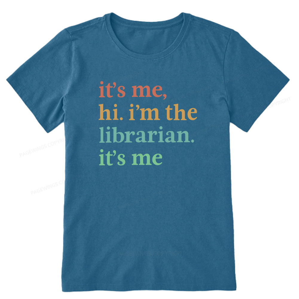 Pagewings It's Me Hi I'm The Librarian It's Me Unisex Classic T-shirt