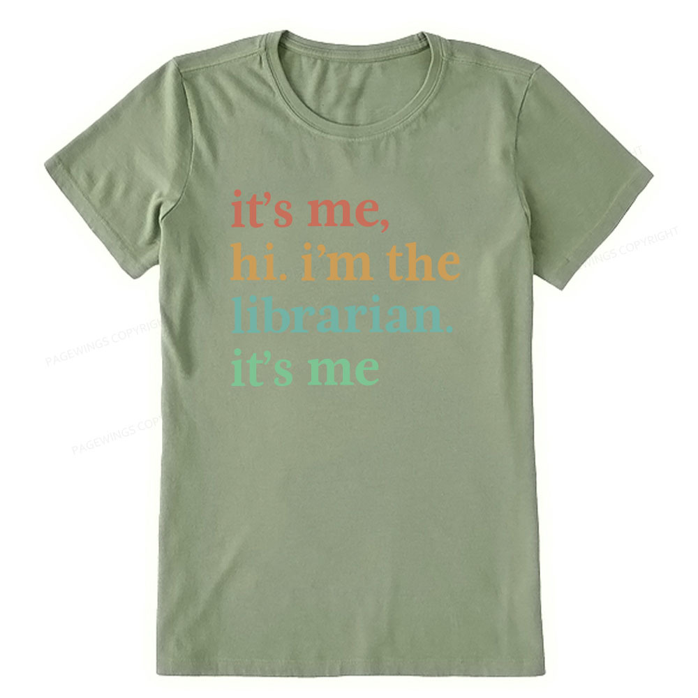 Pagewings It's Me Hi I'm The Librarian It's Me Unisex Classic T-shirt