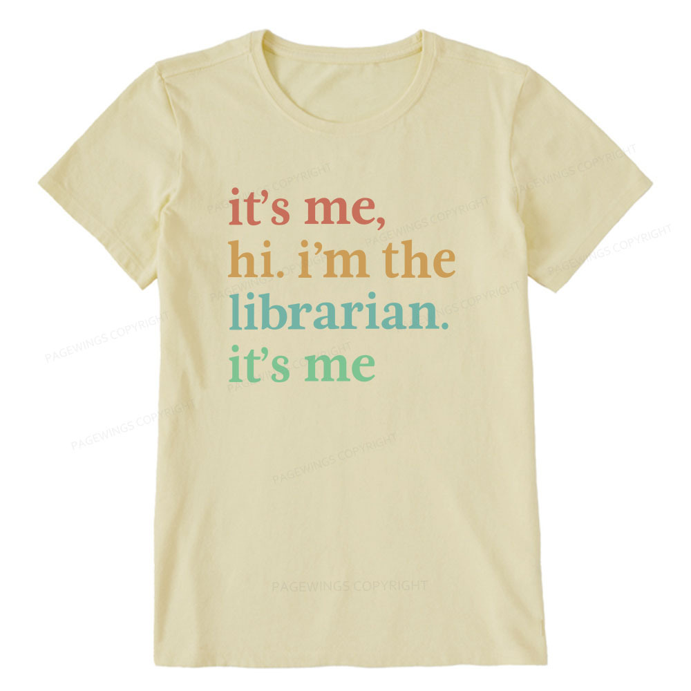 Pagewings It's Me Hi I'm The Librarian It's Me Unisex Classic T-shirt