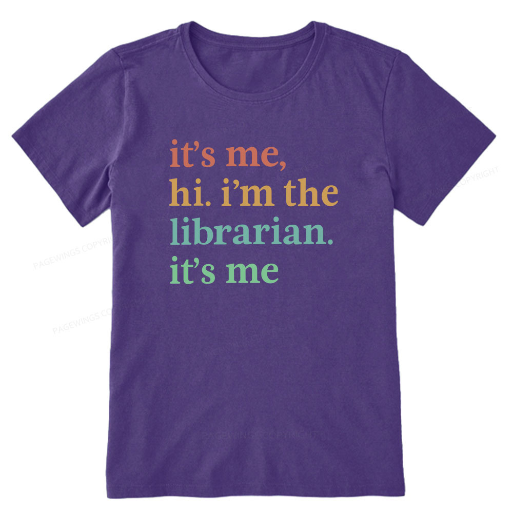 Pagewings It's Me Hi I'm The Librarian It's Me Unisex Classic T-shirt