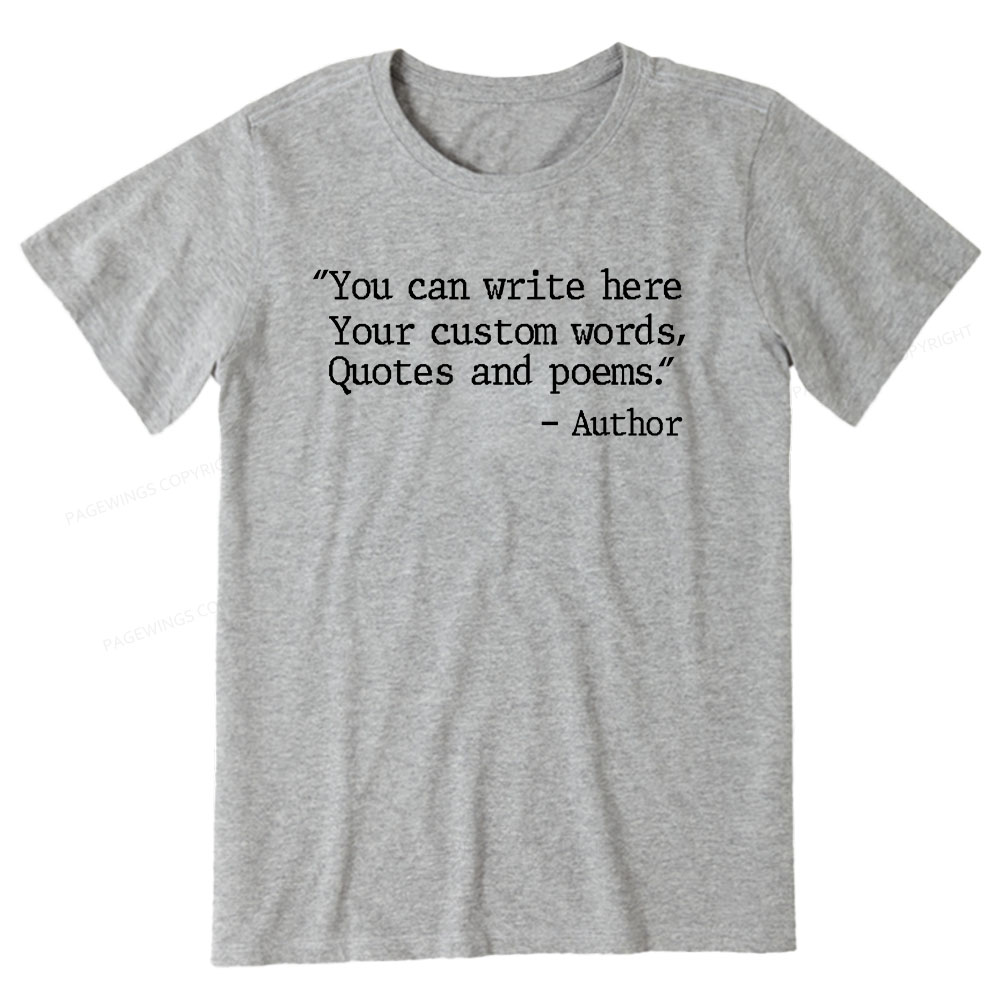Pagewings Personalized Quote Unisex Classic T-shirt