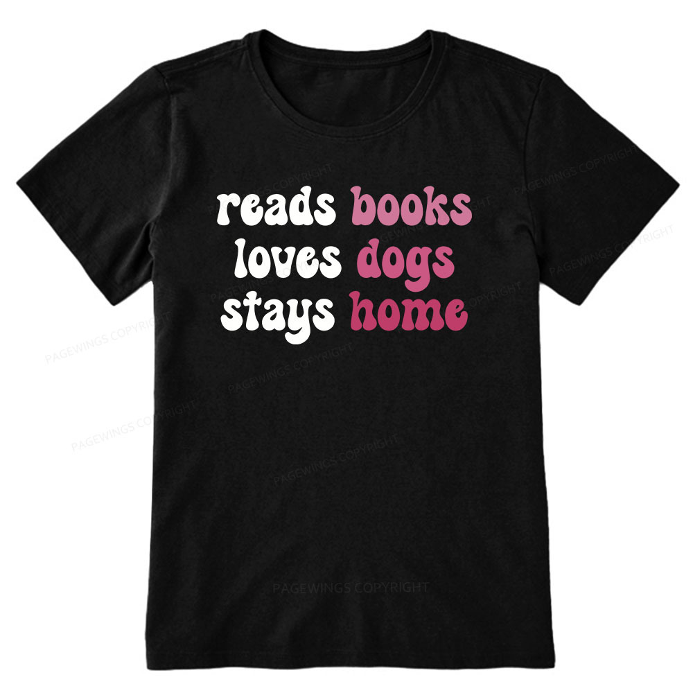 Pagewings Read Books & Lovs Dogs & Stay Home Unisex Classic T-shirt
