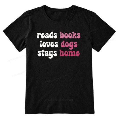 Pagewings Read Books & Lovs Dogs & Stay Home Unisex Classic T-shirt