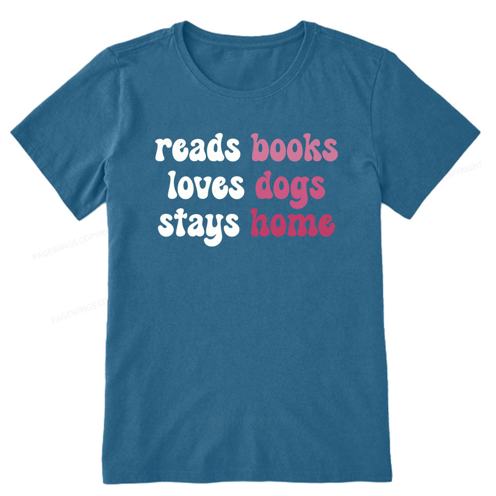 Pagewings Read Books & Lovs Dogs & Stay Home Unisex Classic T-shirt