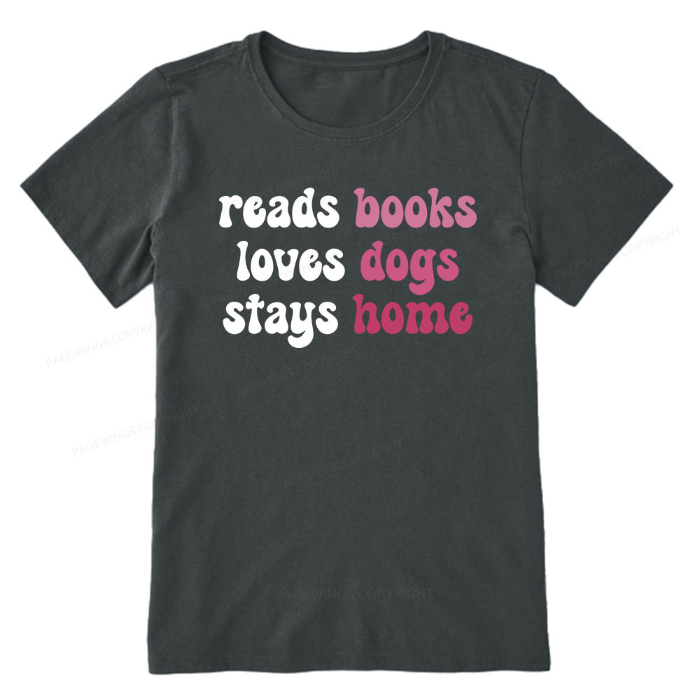 Pagewings Read Books & Lovs Dogs & Stay Home Unisex Classic T-shirt