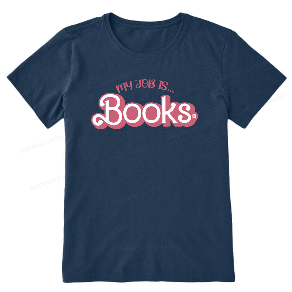 Pagewings My Job is Books Unisex Classic T-shirt