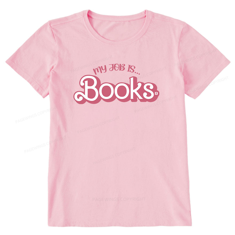 Pagewings My Job is Books Unisex Classic T-shirt