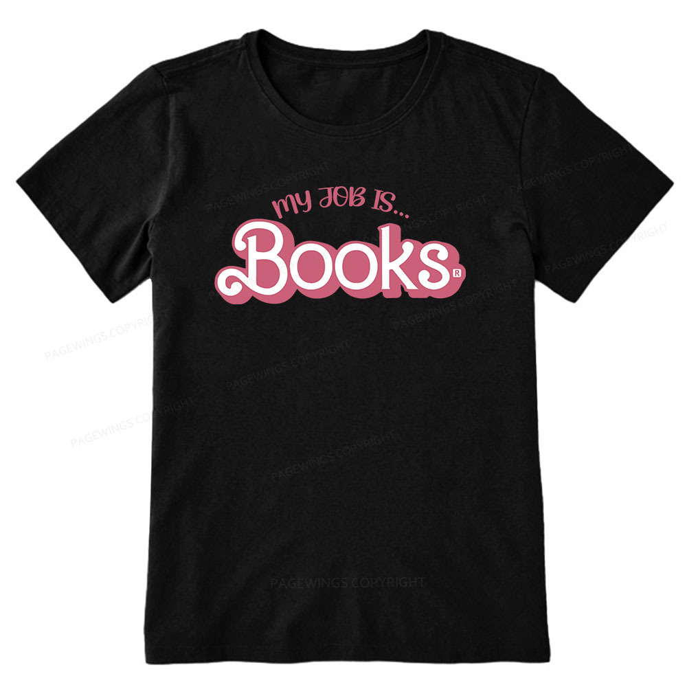 Pagewings My Job is Books Unisex Classic T-shirt