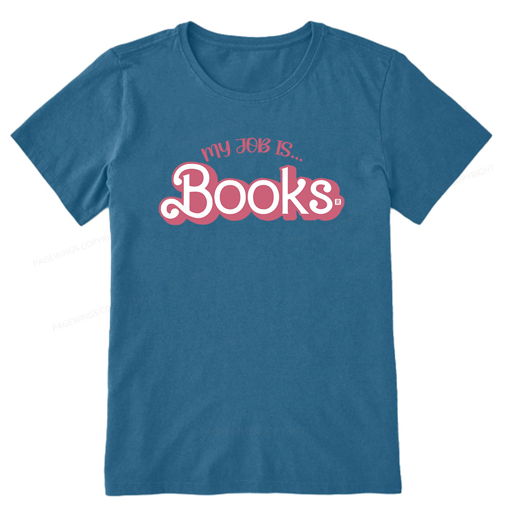 Pagewings My Job is Books Unisex Classic T-shirt